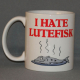 Coffee Mug - I hate lutefisk